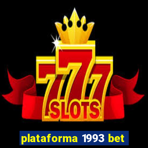 plataforma 1993 bet